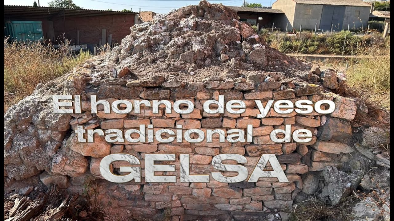 GELSA. El horno de yeso tradicional de GELSA