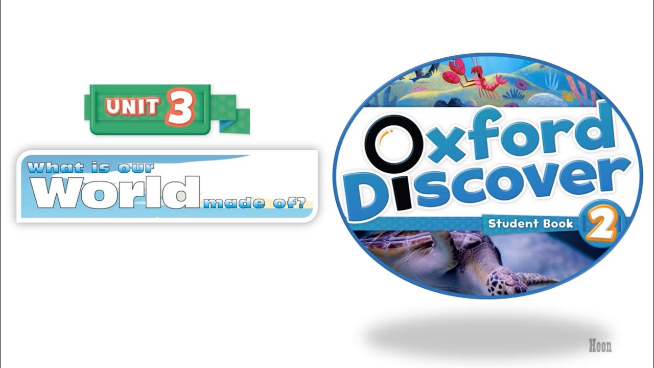 Oxford Discover 2 - Раздел 3: Из чего состоит наш мир?