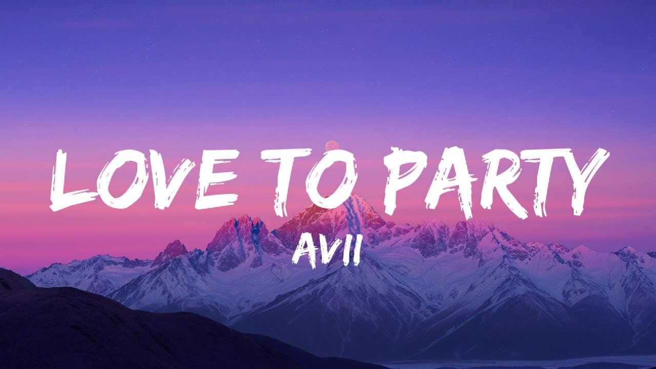 LOVE TO PARTY - Avii (Lyrics Video)