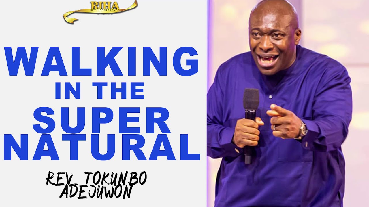 #RIHAIC2021 | WALKING IN THE SUPERNATURAL | REV. TOKUNBO ADEJUWON | #Rhogic