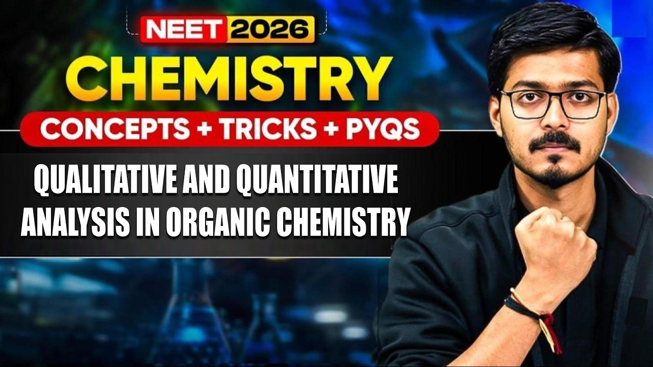 🔴 LIVE: Organic Chemistry – Qualitative & Quantitative Analysis Full Concept 🔥 | NEET 2026