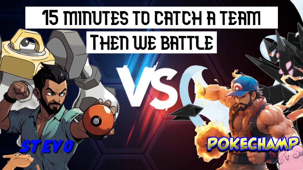 15 mins to catch a team - Pokémon Then We Battle