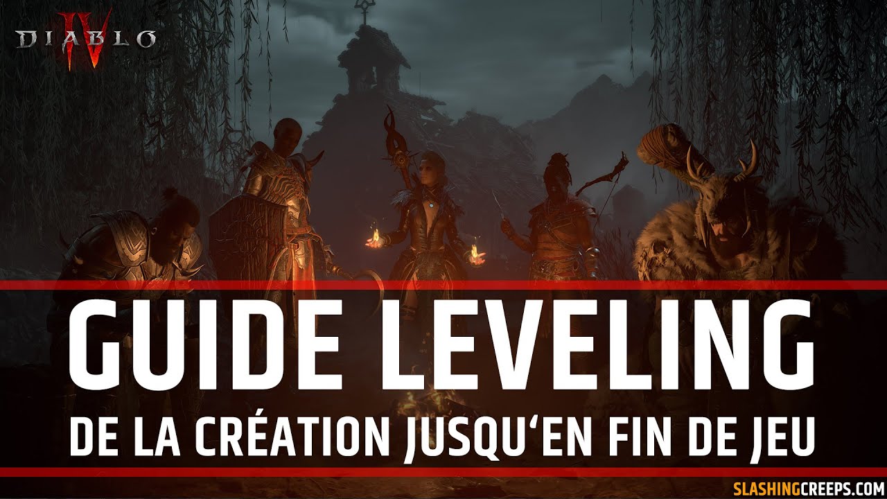 [MAJ] Guide de prise de niveau Diablo 4, faites très facilement votre leveling !
