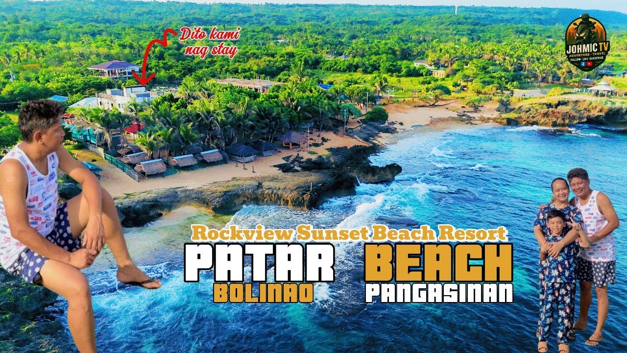 PATAR BEACH | Bolinao Pangasinan | Rockview Sunset Beach Resort | Explore and Tour