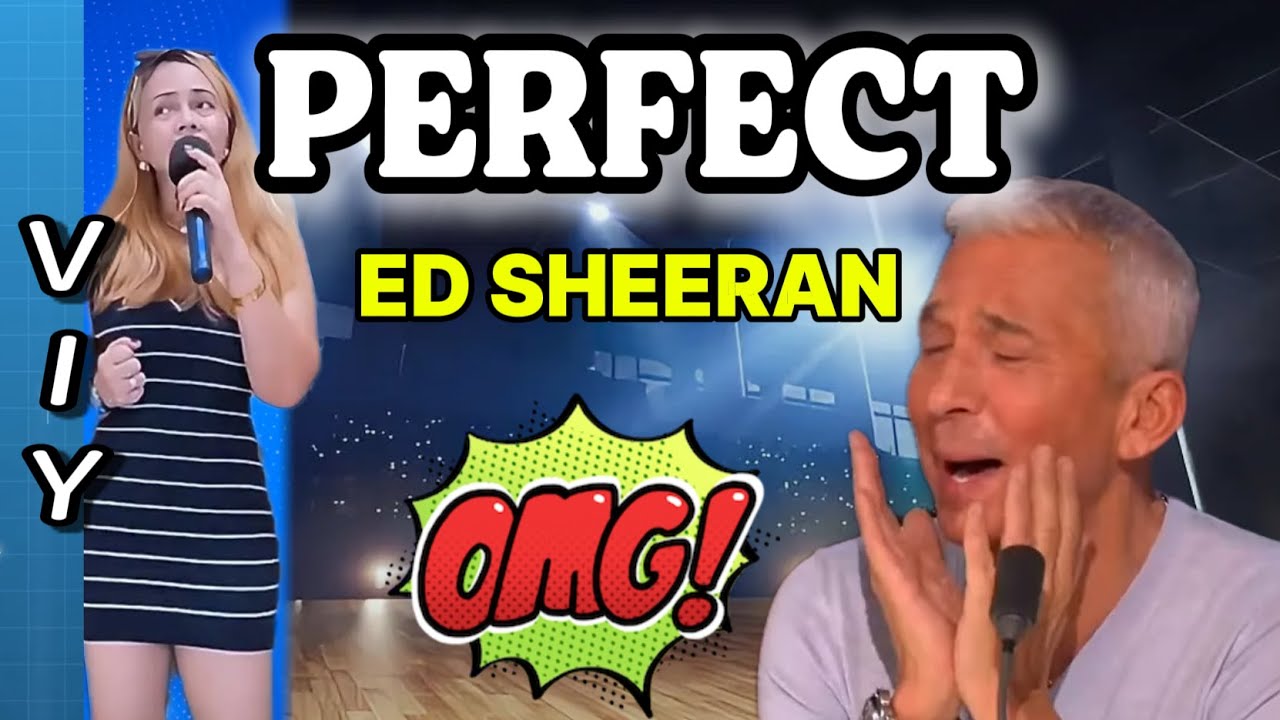 SHE SANG PERFECT - ED SHEERAN