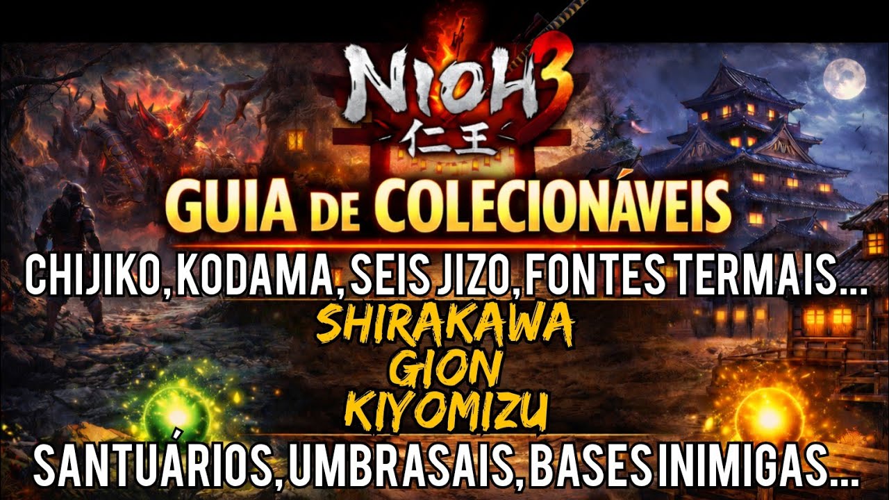 Nioh 3 - Guia de Colecionáveis | Regiões: Shirakawa, Gion e Kiyomizu