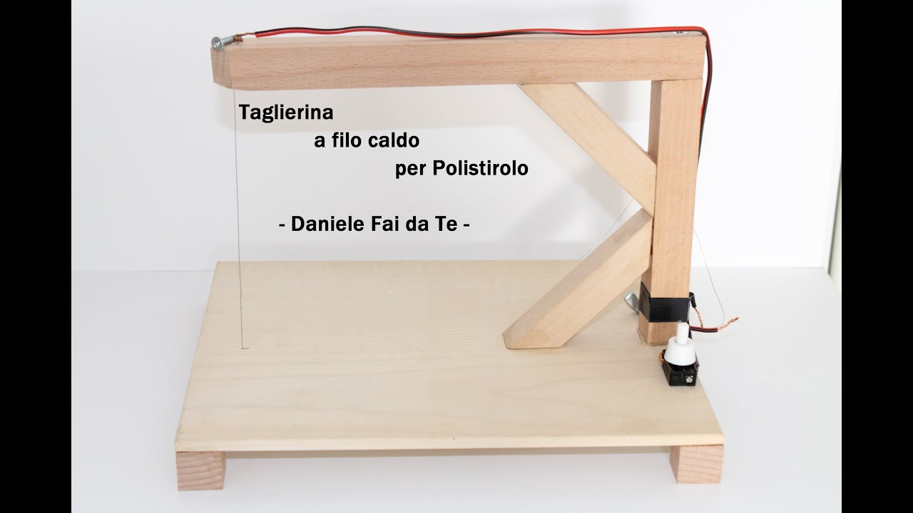 Taglierina per Polistirolo - Fai da Te