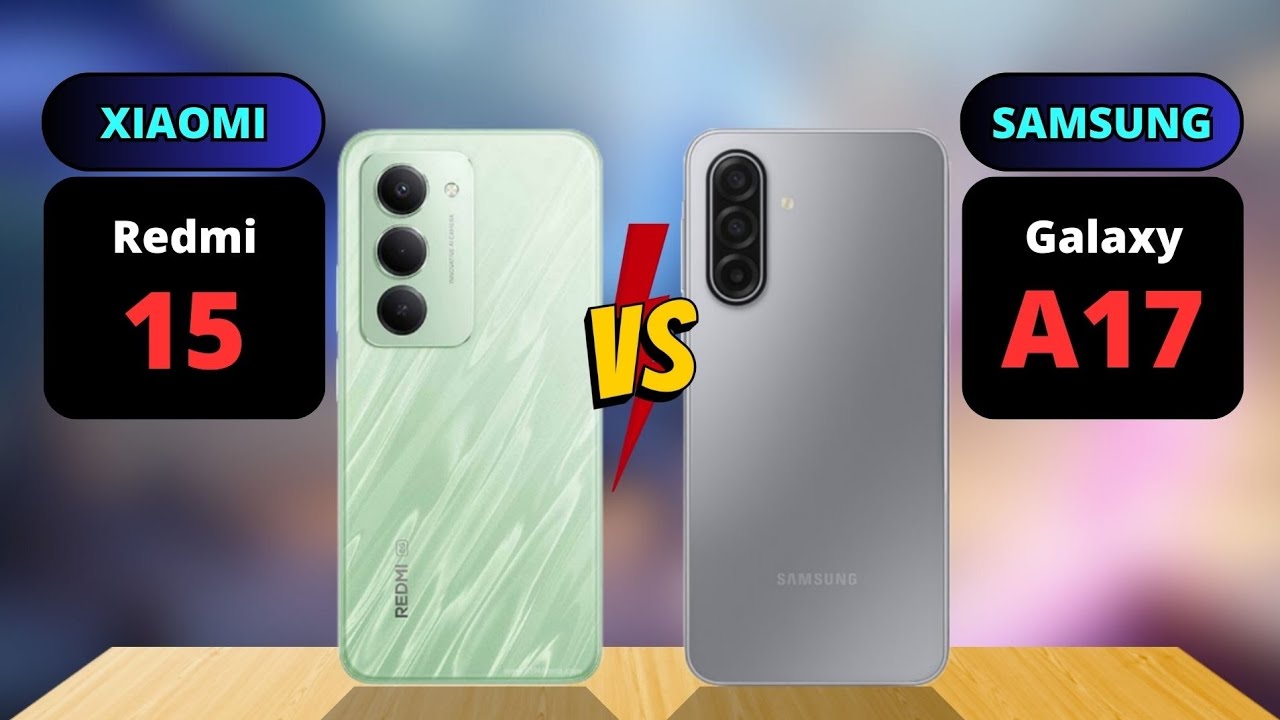 Сравнение Redmi 15 5G и Samsung Galaxy A17 5G
