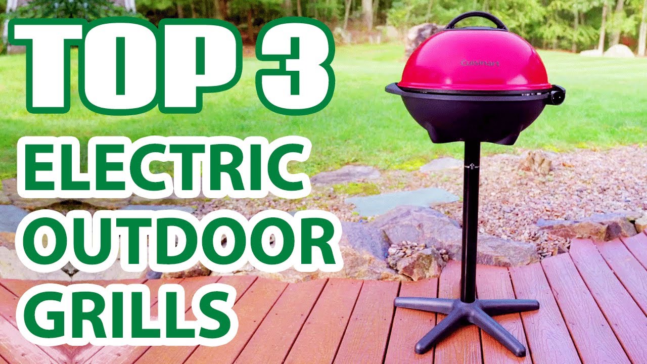Top 3 Best Electric Outdoor Grills on Amazon That Will Blow Your Mind!
