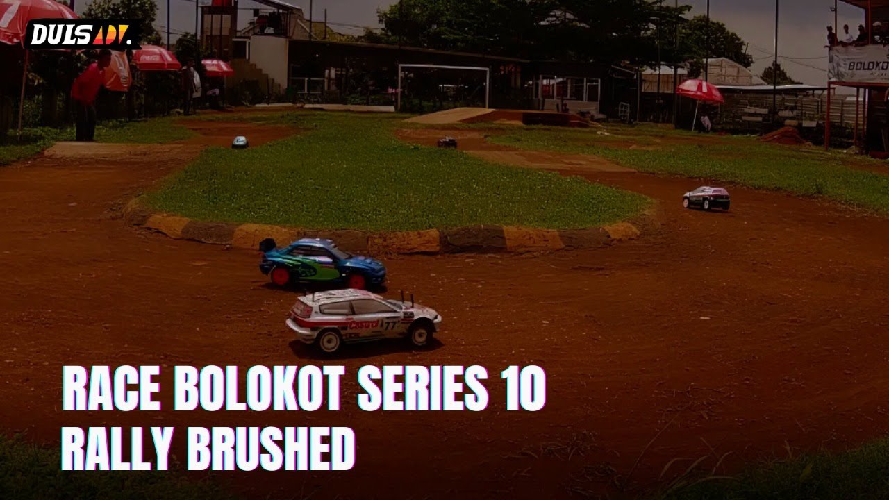 RACE BOLOKOT S 10 - GRUP RALLY BRUSHED I OM HARI COMEBACK UNTUK RAIH KEMENANGAN SEMPURNA ❗❗❗