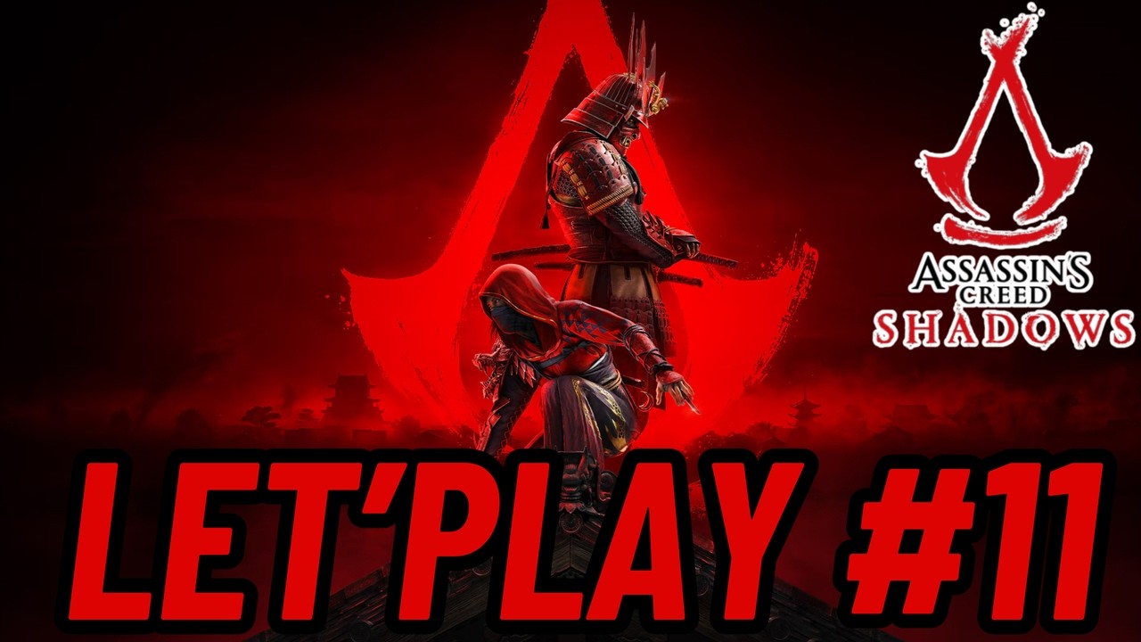 UN ENORME SESSION SOUS TENSION #11 DECOUVERTE DE ASSASSIN'S CREED SHADOWS