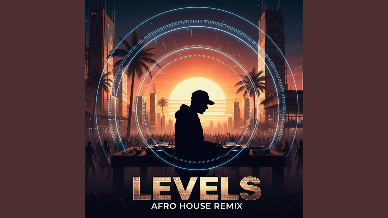 Levels (Afro House Remix)
