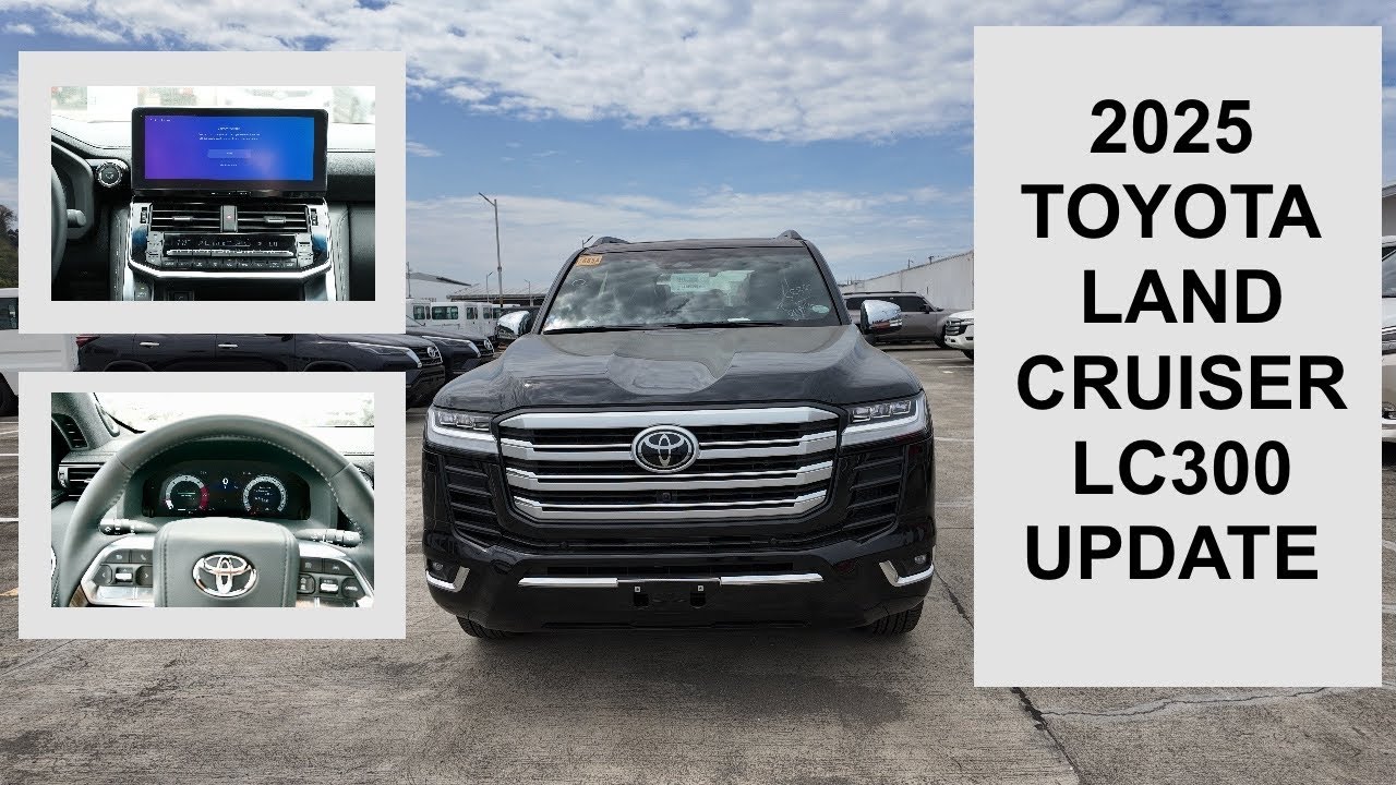 2025 TOYOTA LAND CRUISER LC300 UPDATE