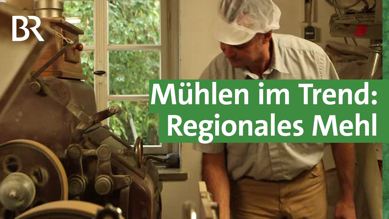 Regionale Mühlen profitieren von Corona-Krise | Unser Land | BR