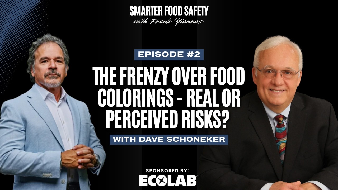The Frenzy Over Food Colorings – Real or Perceived Risks? (with Dave Schoneker)