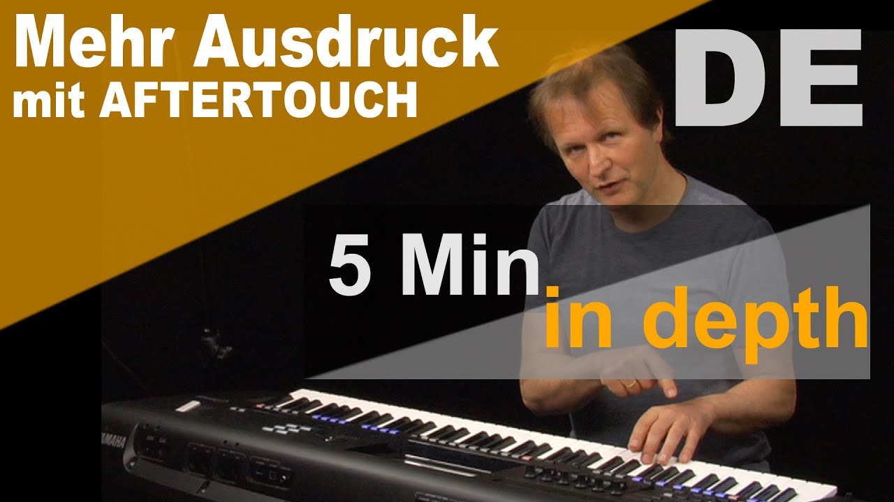 Mehr Ausdruck mit AFTERTOUCH, '5 Min. in Depth'