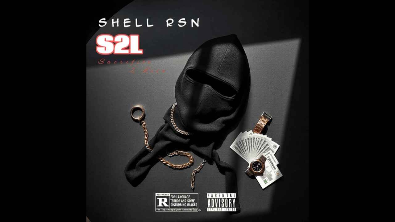 SheLL RsN   S2L sacrifice to live Mixtape