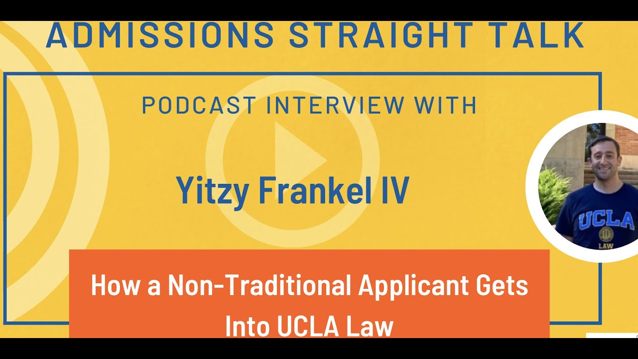 How a Non-Traditional Applicant Gets Into UCLA Law