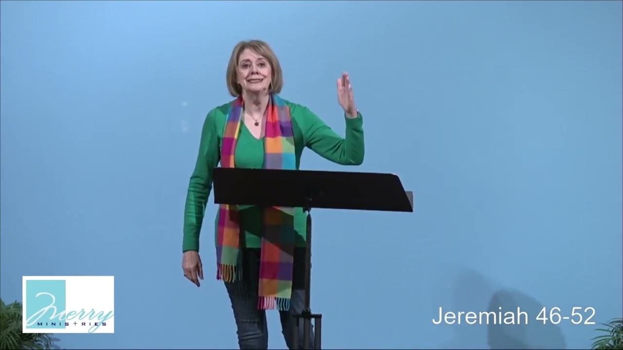 Merry Ministries  Jeremiah 46 52, Lamentations 1 5   Mary Willis