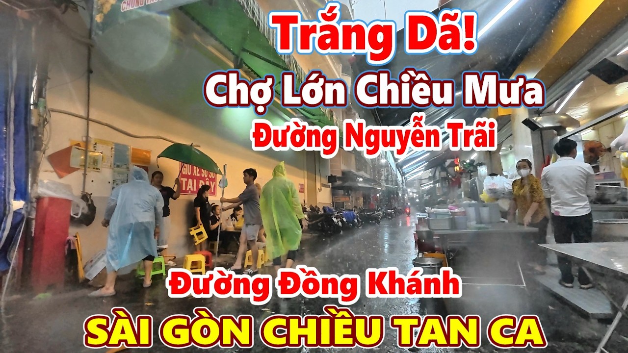 Mưa TRẮNG TRỜI! Đường Đồng Khánh, Nguyễn Trãi Chợ Lớn Sài Gòn