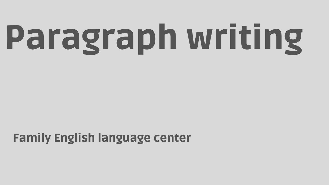 Lesson 13: Paragraph writing
