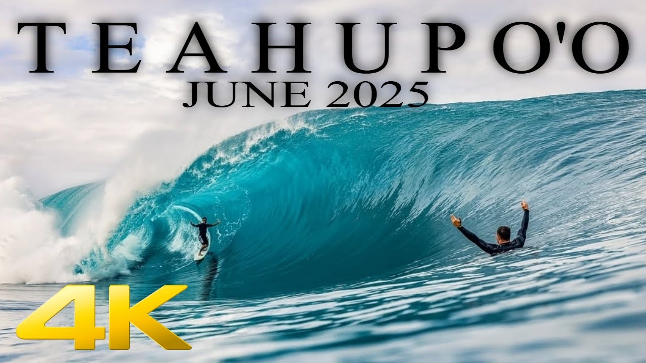 🔴(4K ASMR) Teahupo'o: The Ultimate Surfing Experience - June 2025