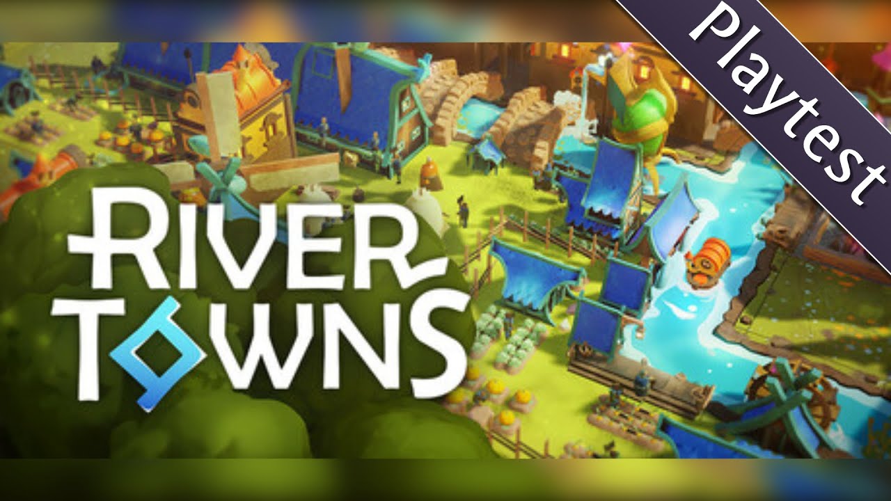 River Towns - Playtest