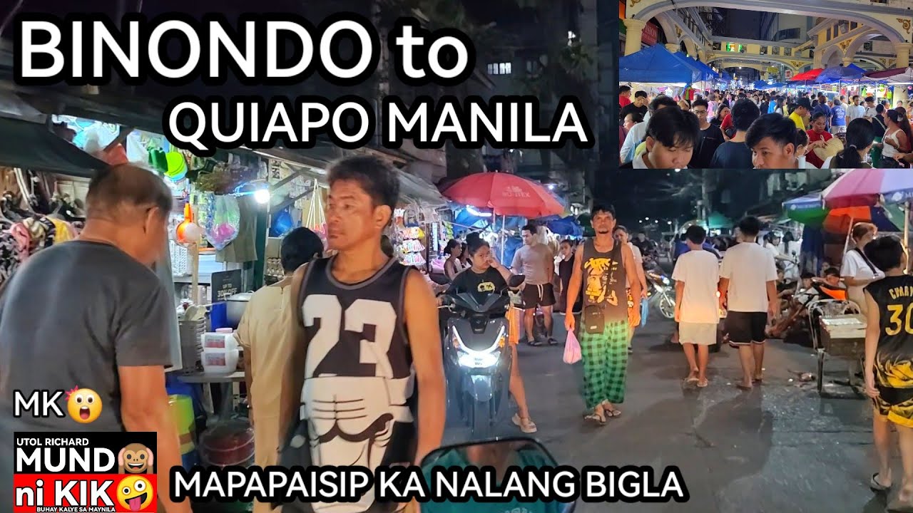 MK😲/GANITO PAGSAPIT NG GABI DIST.3 BINONDO TO QUIAPO MANILA 