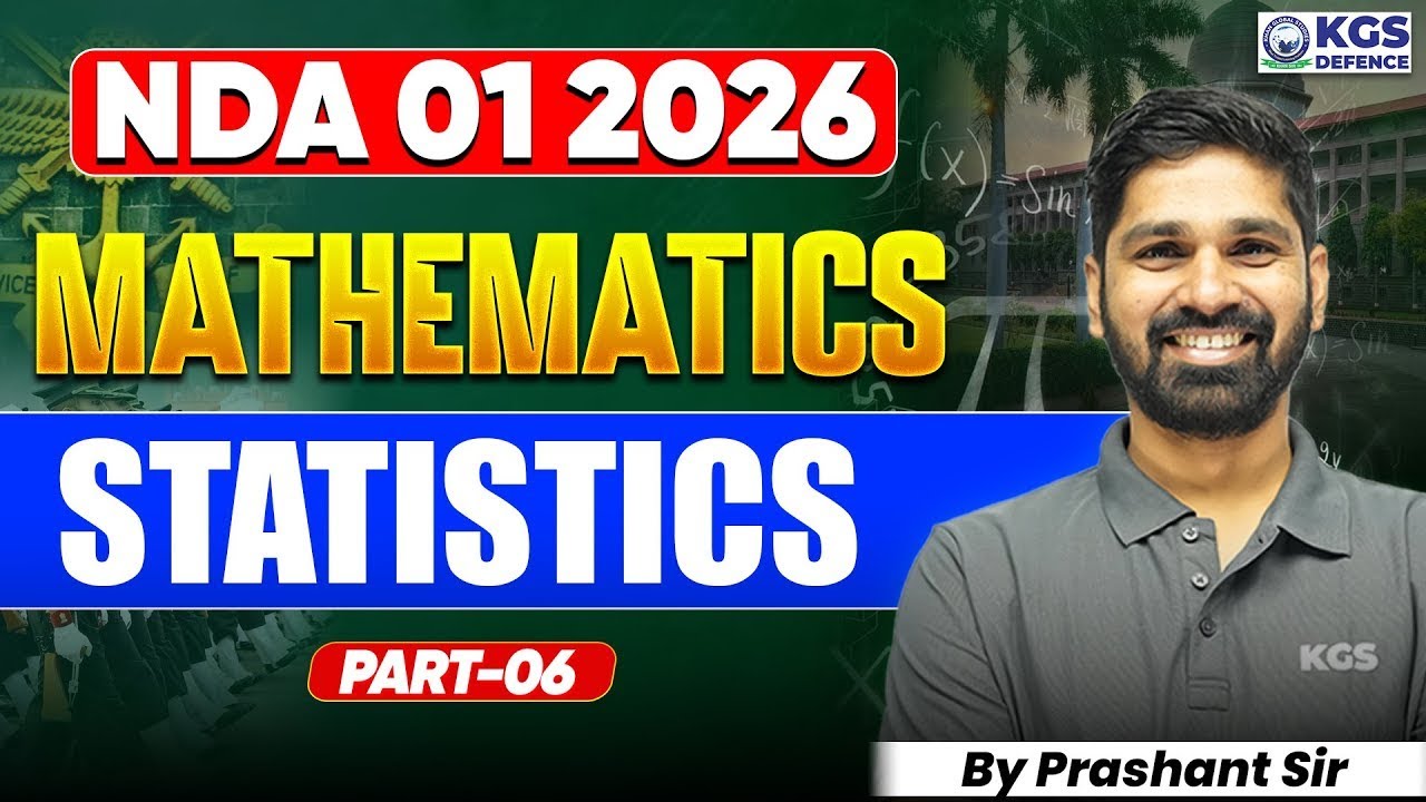 NDA 01 2026 Mathematics | NDA Mathematics Statistics Part 06 | Mathematics By Prashant Sir | KGS