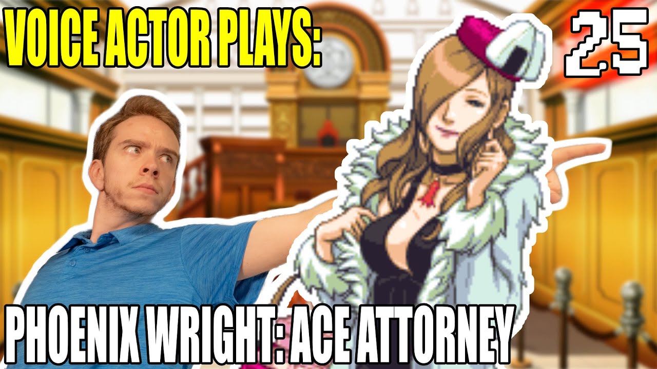 Voice Actor Plays Phoenix Wright: Ace Attorney for the FIRST TIME! Episode 25