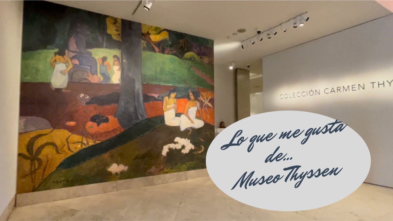 Museo Thyssen de Madrid 🖼