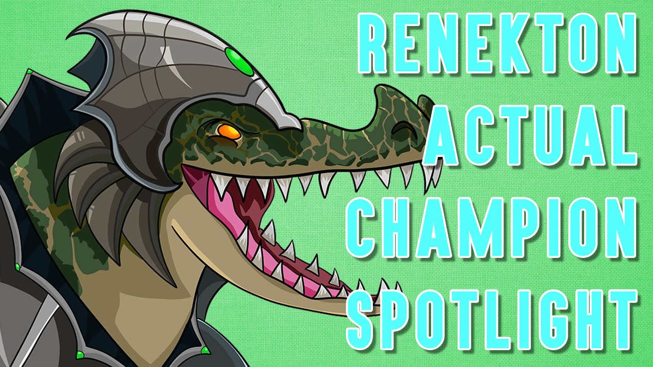 Renekton ACTUAL Champion Spotlight