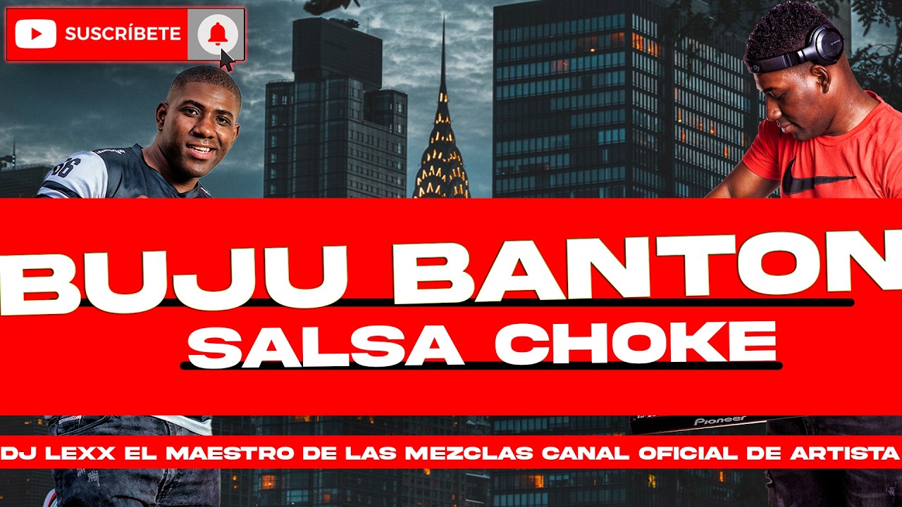 Buju Banton - Salsa Choke (Solo Rostro) - DJ Lexx