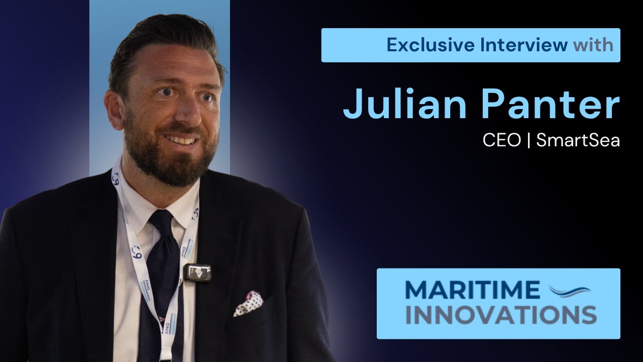 SmartSea CEO Julian Panter: How Aviation Technology is Transforming Maritime Digitalisation