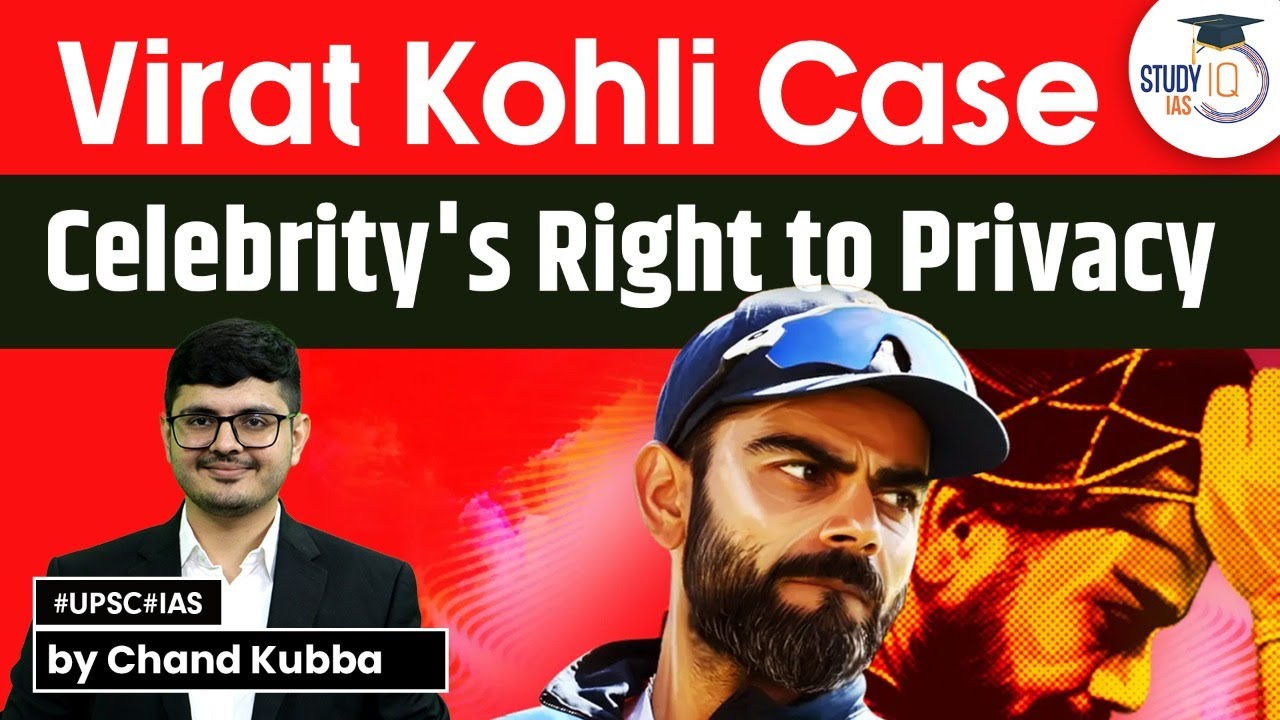 Celebrity's Right to Privacy: Virat Kohli Case | Ethical Dilemma | UPSC