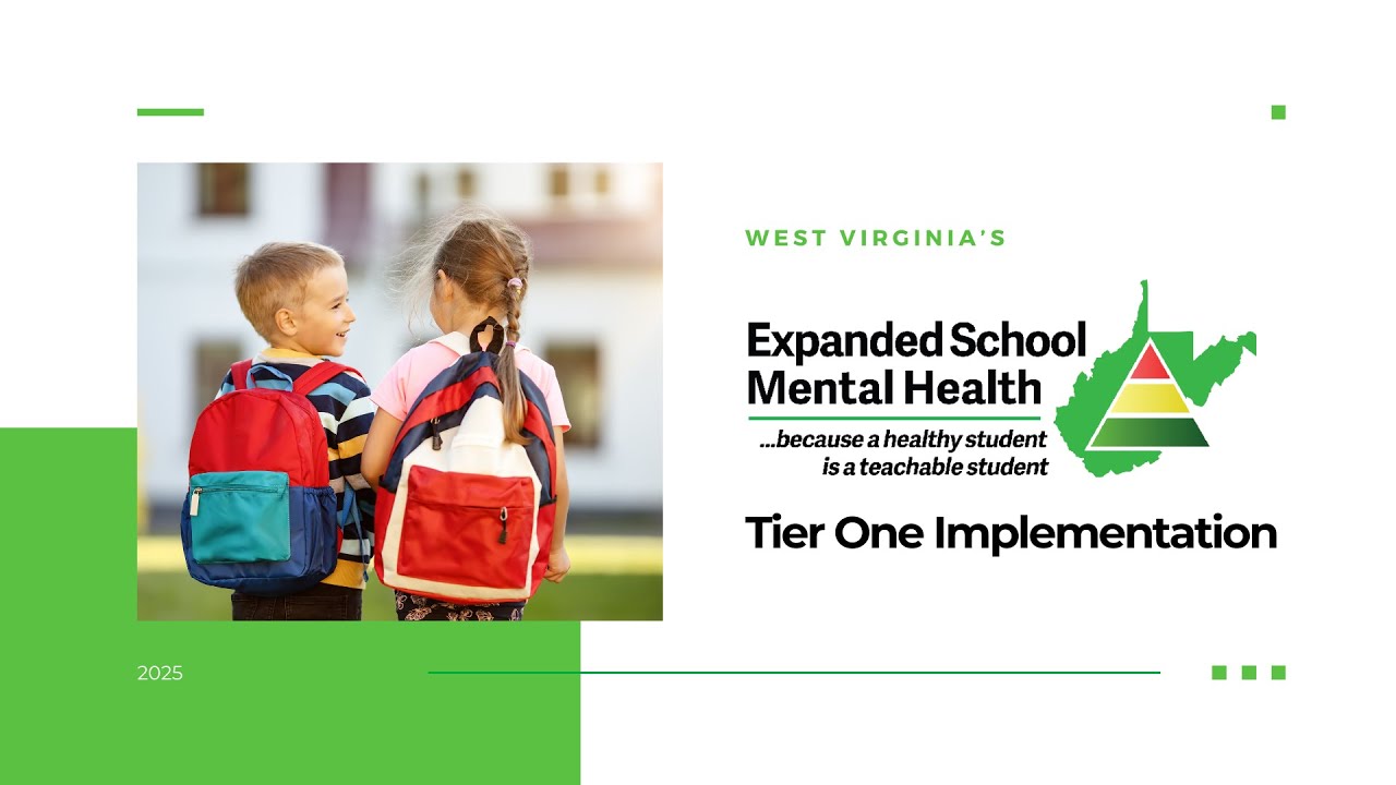 Tier One Implementation of the WV Expanded School Mental Health Framework