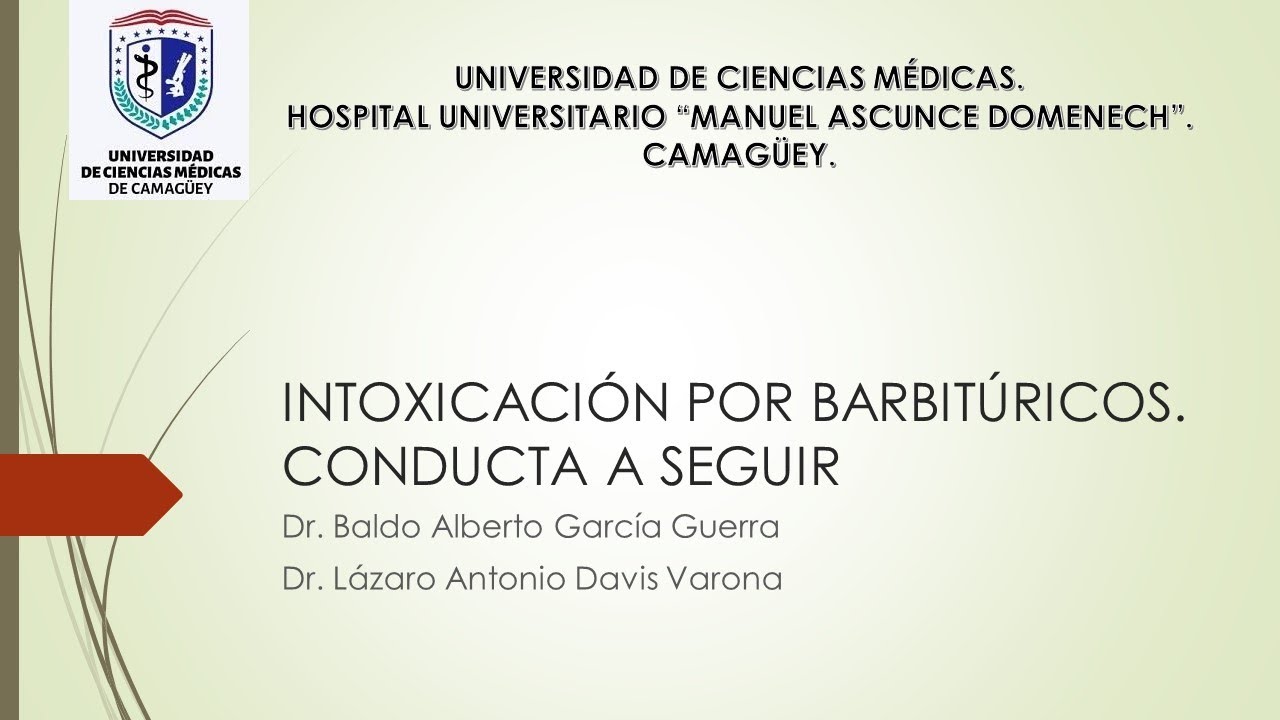 INTOXICACIÓN POR BARBITÚRICOS  CONDUCTA A SEGUIR