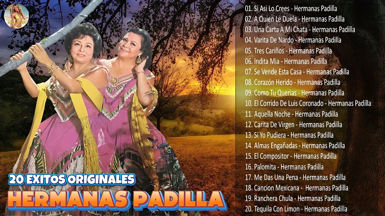 📀Las Hermanas Padilla || 30 Exitos Inmortales || Corridos y Rancheras Viejitas