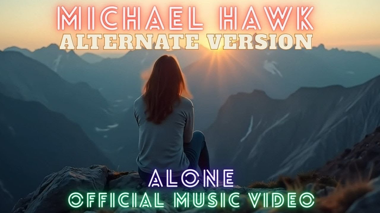 Michael Hawk - Alone (Alternate Version) Music Video Instrumental Blues Easy Listening
