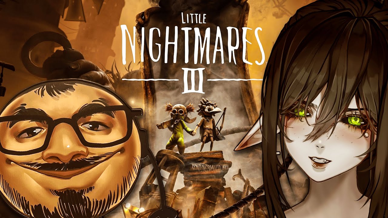 Stream doesn't end until Ray and I beat Little Nightmares 3!