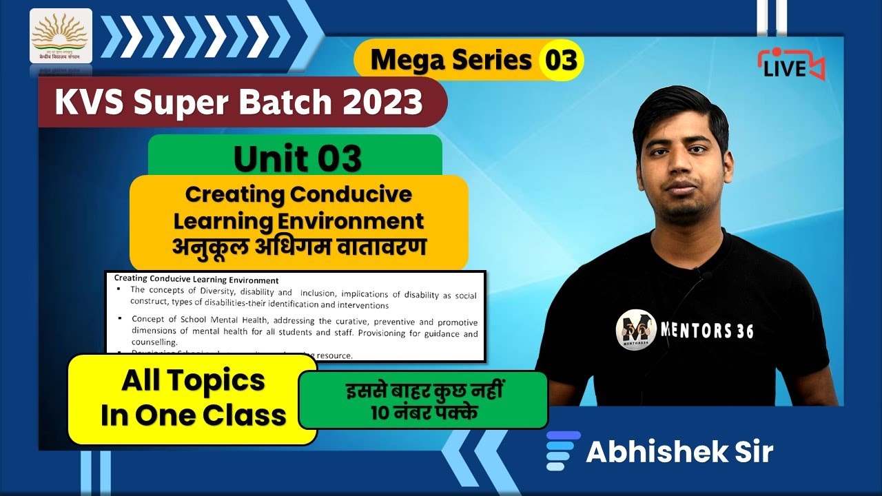 KVS Mega Class 03 - CDP Creating Conducive Learning Environment - Full Unit in 1 Class Abhishek Sir