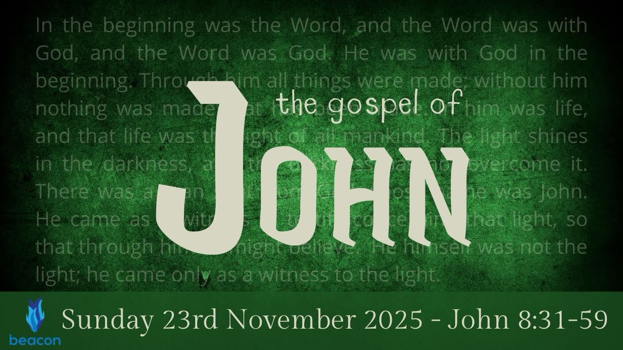 The Gospel of John - week 17