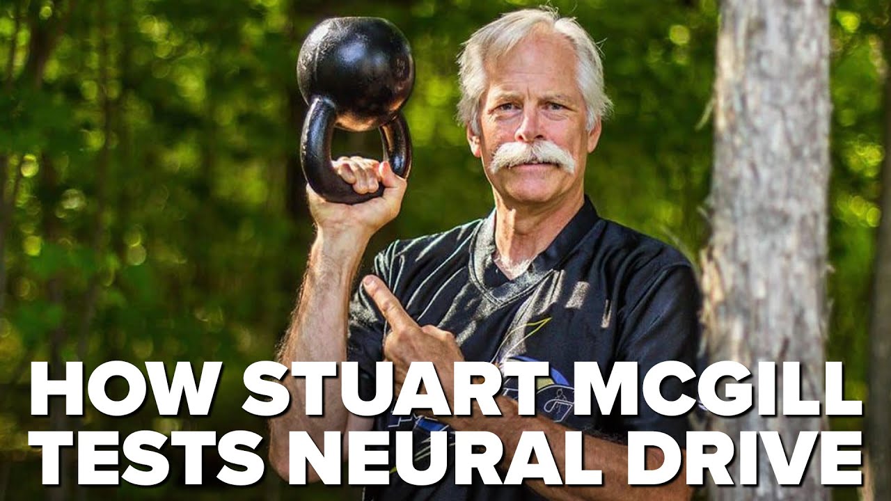 How Stuart McGill Tests Neural Drive