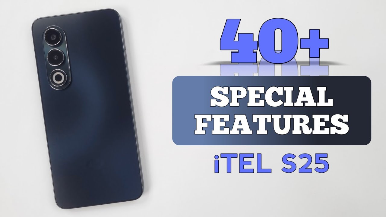 iTel S25 Tips & Tricks | 40+++ Special Features & Secret Settings of iTel S25