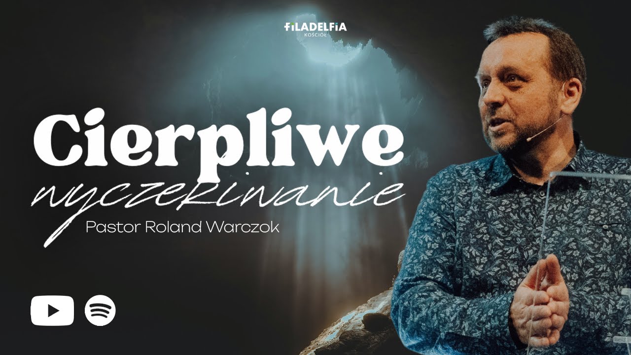 NABOŻEŃSTWO | Roland Warczok | Cierpliwe wyczekiwanie | 14.04.2024