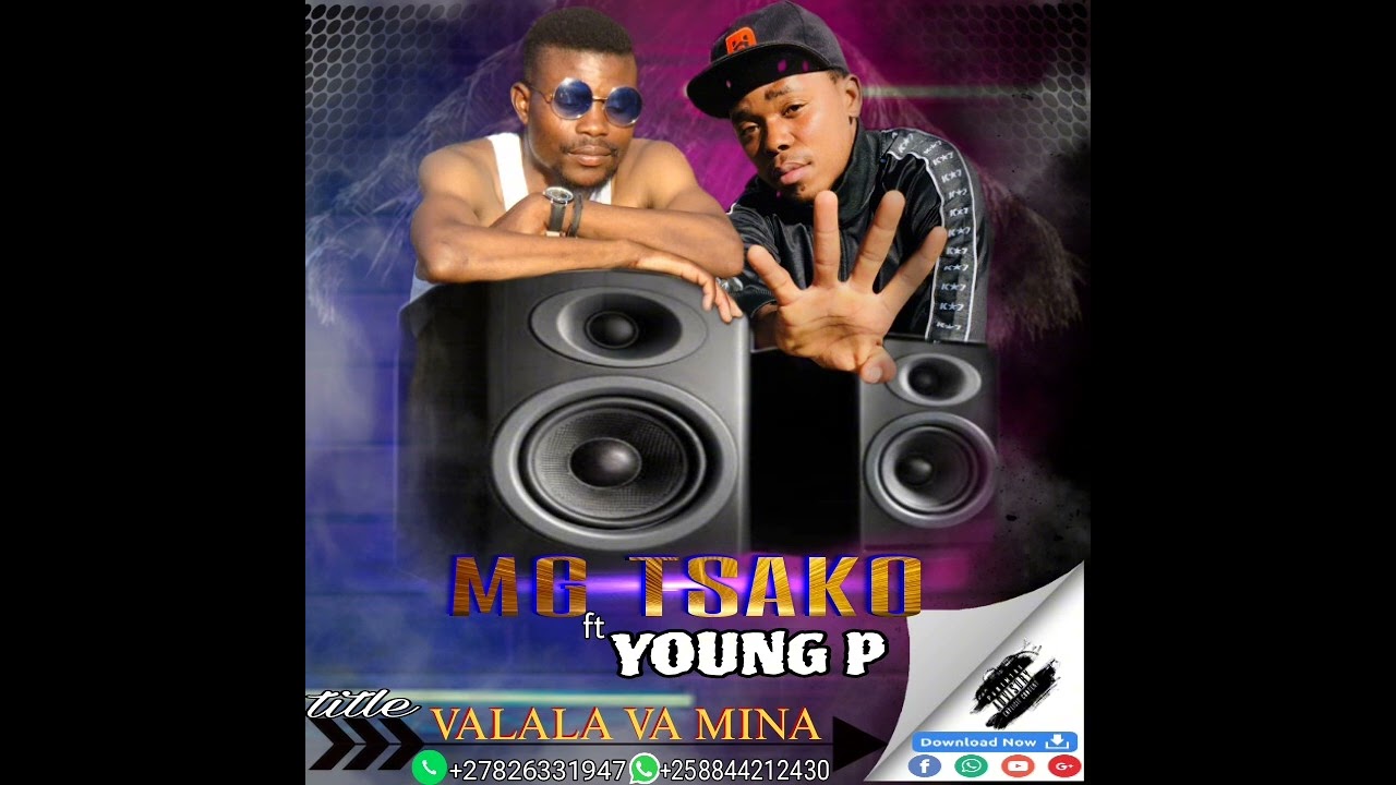 MG TSAKO FT YOUNG P 🔥.  VALALA VA MINA mp3