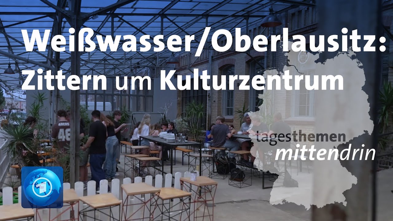Weißwasser/Oberlausitz: Zittern um Kulturzentrum | tagesthemen mittendrin