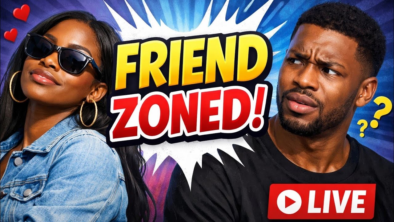 "Is the Friend Zone Real or an Excuse?" Let's Discuss👀👀 | ADULTS ONLY ‼️ 