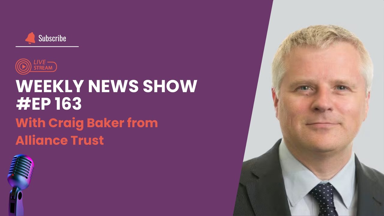 QuotedData's Weekly News Show - Craig Baker from Alliance Trust