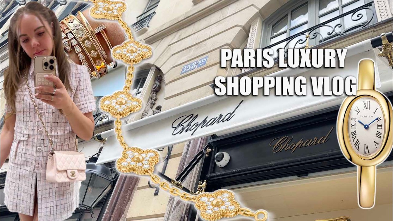 Влог Van Cleef и Arpels Paris о роскошных покупках Cartier, Chopard, Bottega и Louis Vuitton